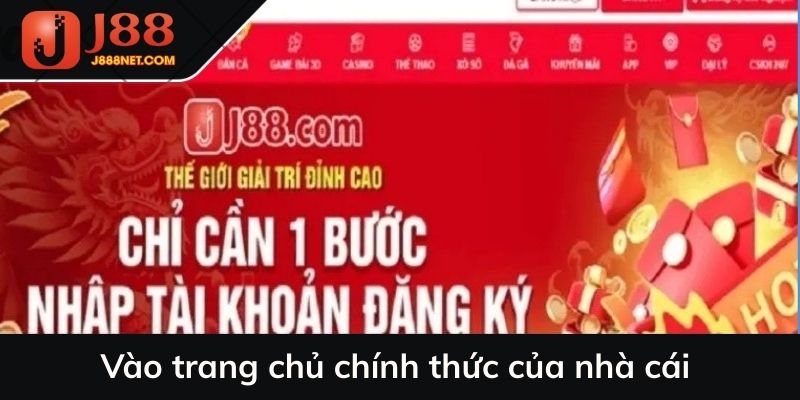 Vào trang chủ chính thức của nhà cái