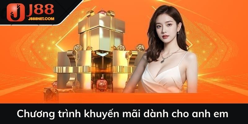 Chương trình khuyến mãi dành cho anh em